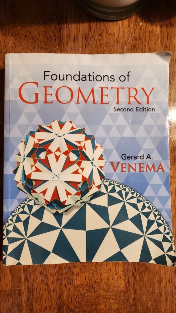 Foundations of Geometry by Gerard Venema (2011, Trade Paperback)