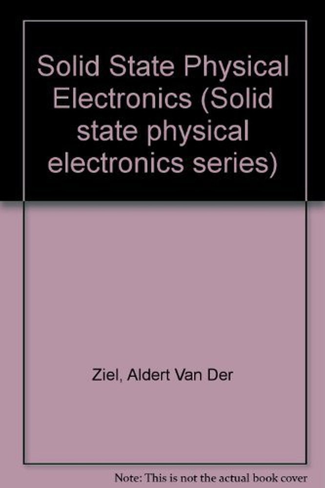 Solid state physical electronics (Solid state physical electronics series)