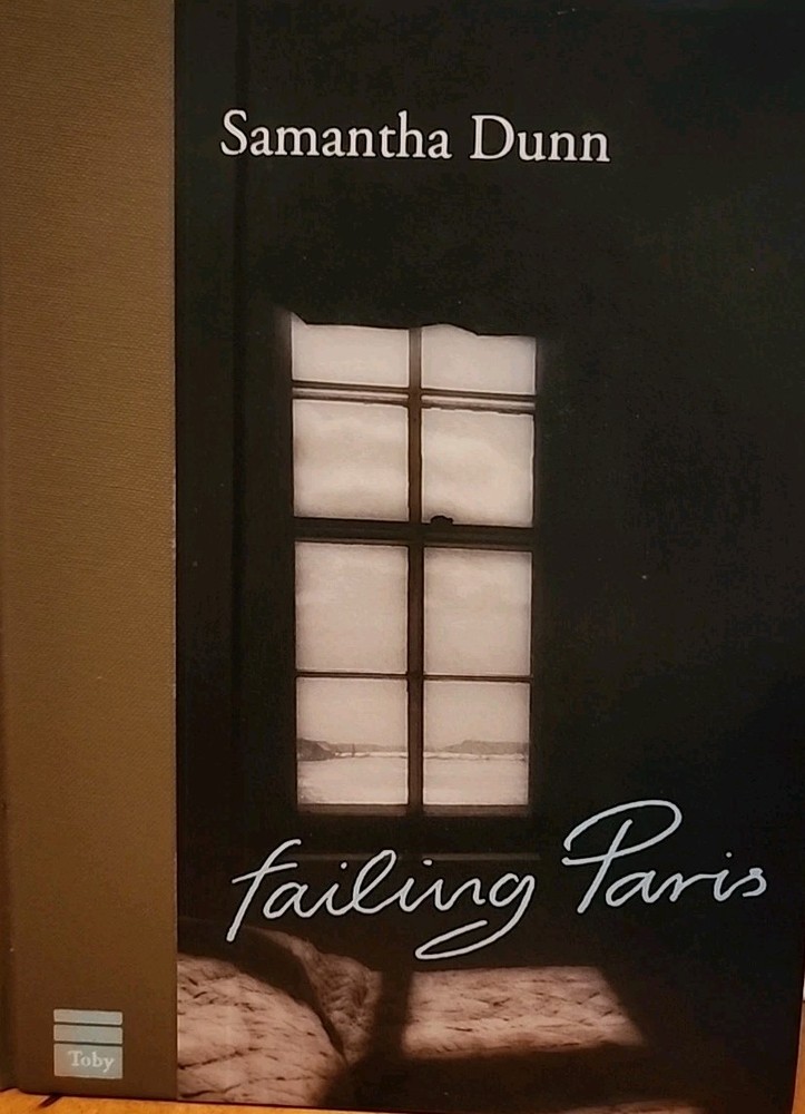 Failing Paris by Samantha Dunn (1999, Hardcover)