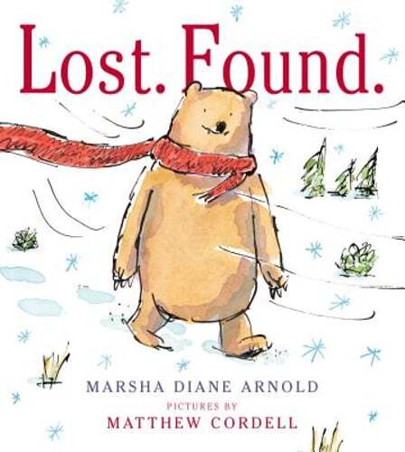Lost. Found.: A Picture Book by Marsha Diane Arnold: Used