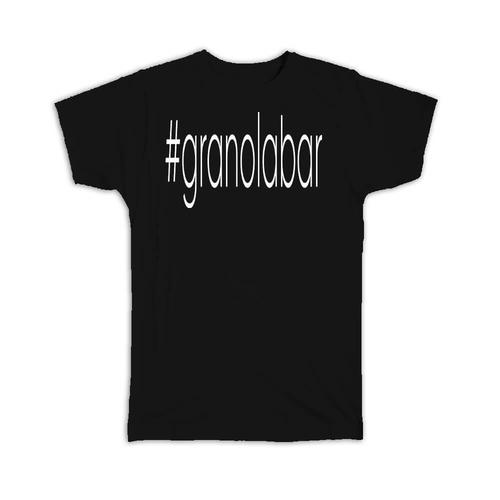 Gift T-Shirt : Hashtag Granolabar Hash Tag Social Media