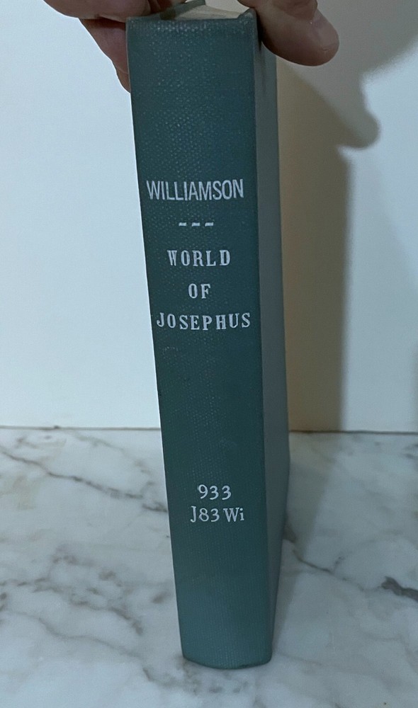 1964 - THE WORLD OF JOSEPHUS - BY G.A. WILLIAMSON - 2nd PRINTING - HARDCOVER