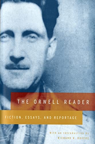 The Orwell Reader: Fiction, Essays, and Reportage - Paperback - ACCEPTABLE