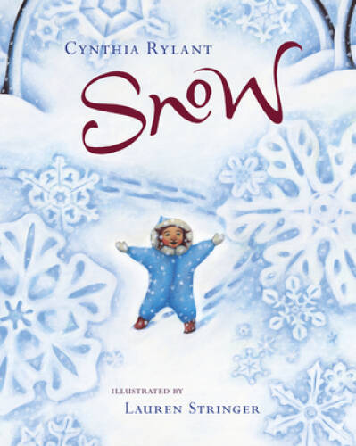 Snow Hardcover Book by Cynthia Rylant - Very Good Condition