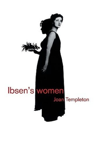 Ibsen's Women by Joan Templeton: Used