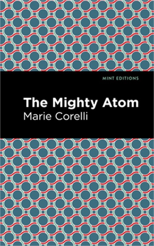 The Mighty Atom (Paperback or Softback)