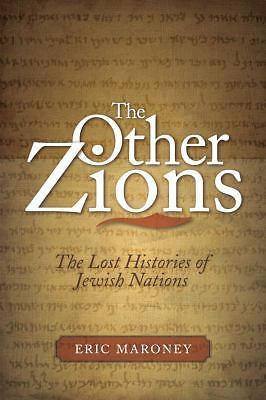 The Other Zions: The Lost Histories of Jewish Nations - Hardcover - VERY GOOD