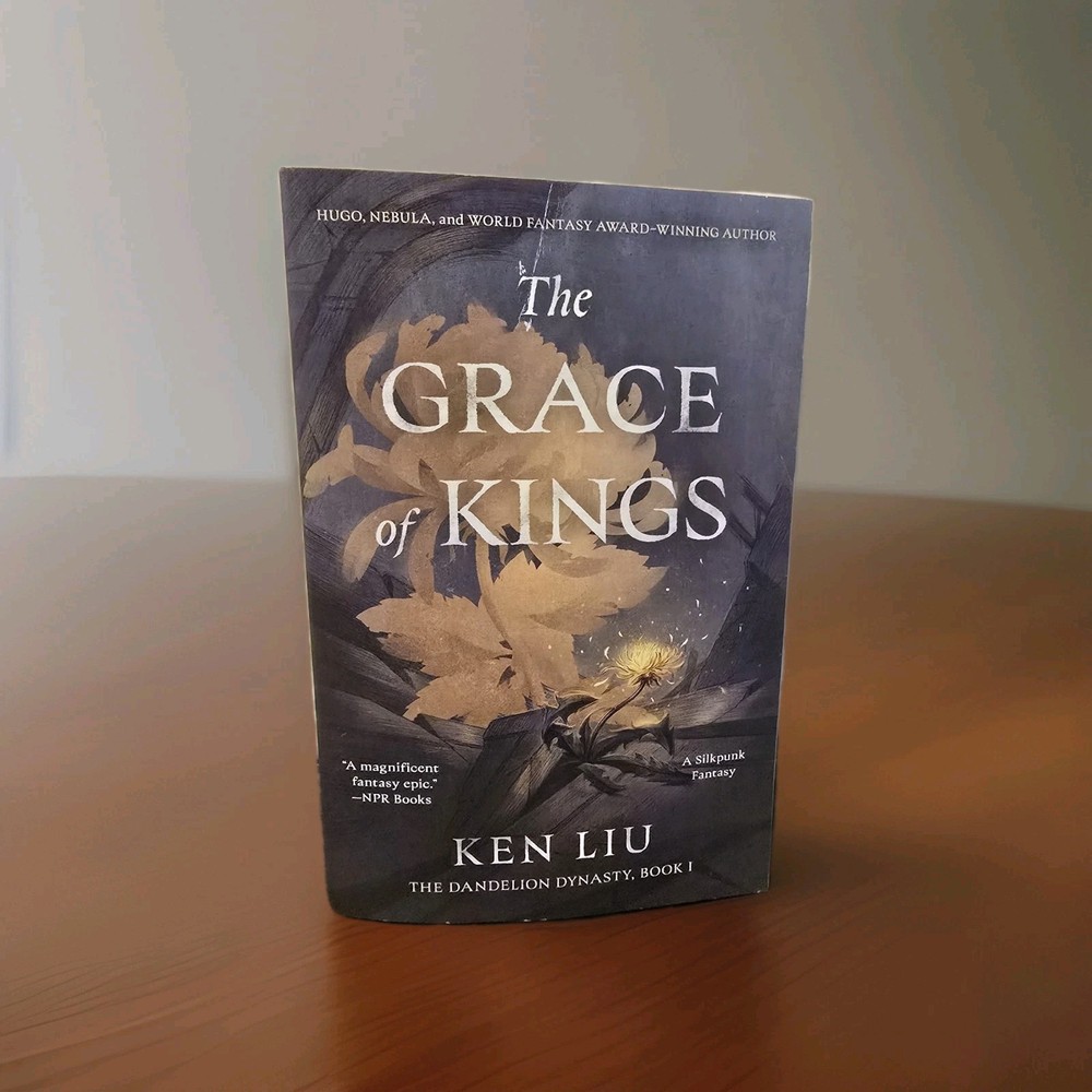 The Grace of Kings Ken Liu Paperback Dandelion Dynasty Book 1 Silkpunk Fantasy