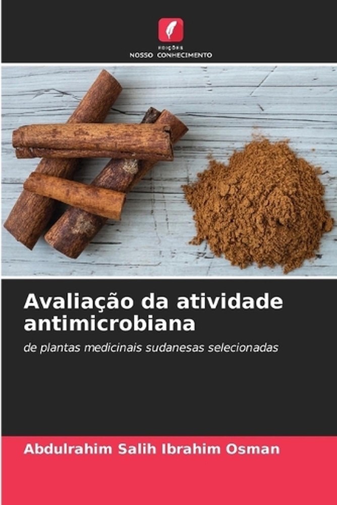 Avaliao da atividade antimicrobiana by Abdulrahim Salih Ibrahim Osman (Portugues