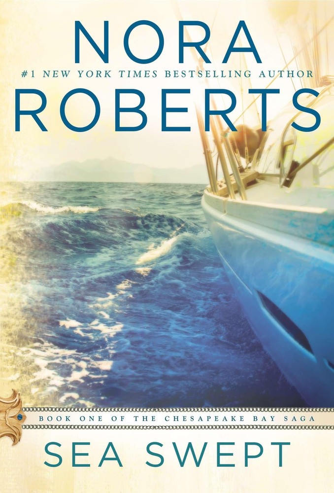 Sea Swept (Chesapeake Bay Saga, Book 1) by Nora Roberts