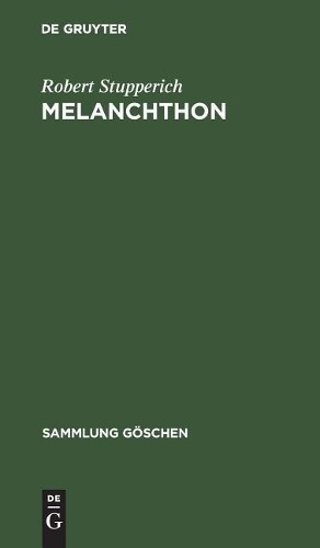 Robert Stupperich Melanchthon (Hardback) Sammlung GöschenAnother great item from Rarewaves USA | Free delivery!