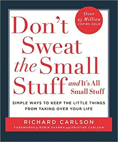 DON'T SWEAT THE SMALL STUFF By Richard Carlson (Paperback UK IMPORT)