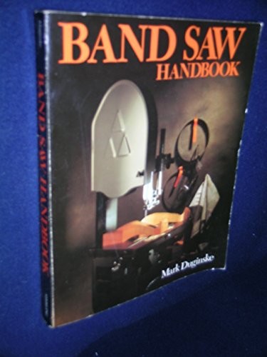 Band Saw Handbook by Duginske, Mark 0806963980 The Fast Free ShippingFREE US DELIVERY | ISBN: 0806963980 | Quality Books