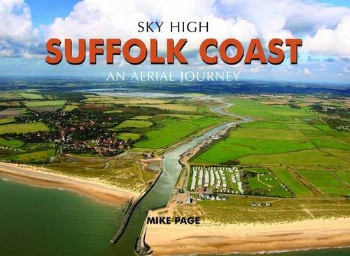Sky High Suffolk Coast by Page, Mike Hardback Book The Fast Free ShippingFREE US DELIVERY | ISBN: 1906887586 | Quality Books