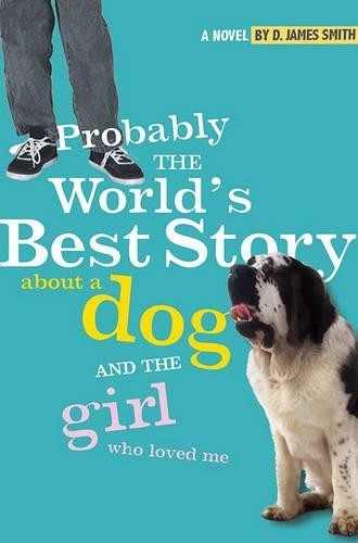 Probably the World's Best Story abo..., Smith, D. James