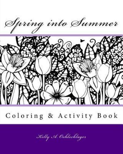 Spring Into Summer by Oehlschlager, Kelly A., Like New Used, Free shipping in...