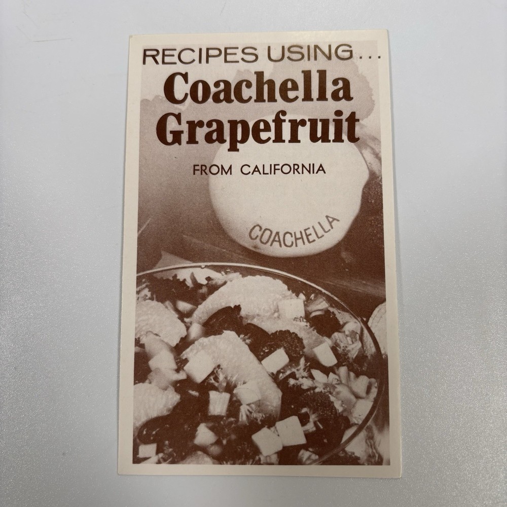 RECIPES USING Coachella Grapefruit FROM CALIFORNIA GRAPEFRUIT ADVISORY BOARD