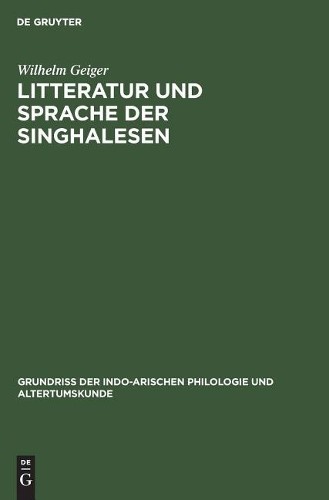 Wilhelm Geiger Litteratur und Sprache der Singhalesen (Hardback)