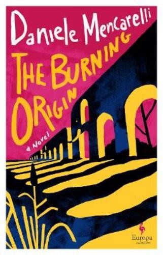 Daniele Mencarelli The Burning Origin (Paperback)Another great item from Rarewaves USA | Free delivery!