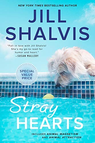 Stray Hearts (Animal Magnetism) - Shalvis, Jill
