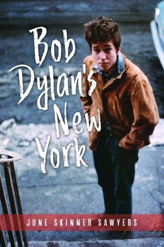 June Skinner Sawyers Bob Dylan's New York (Paperback)Another great item from Rarewaves USA | Free delivery!