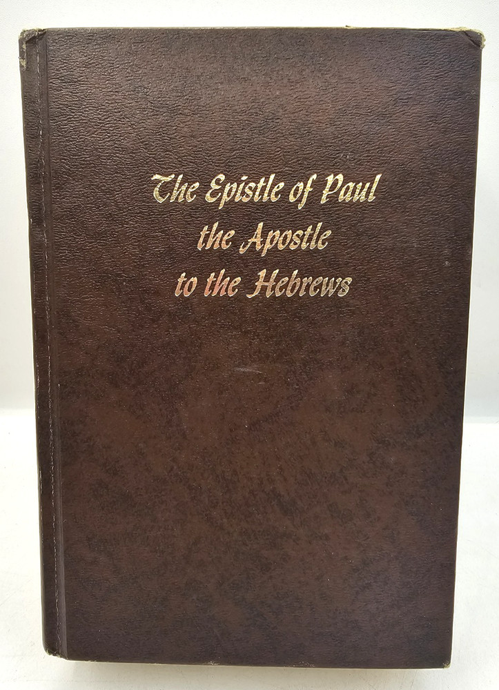 The Epistles Of Paul The Apostle To The Hebrews Oliver Greene Gospel Hour HC