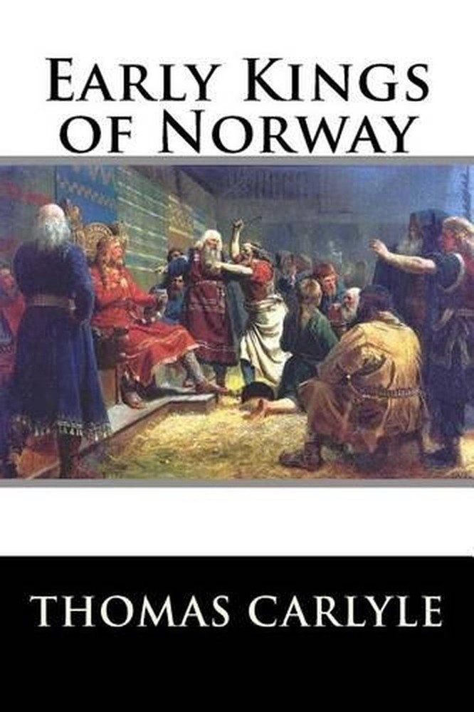 Early Kings of Norway by Thomas Carlyle (English) Paperback Book