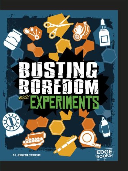 Busting Boredom with Experiments Library Binding Jennifer SwansonFree US Delivery | ISBN:1515747026