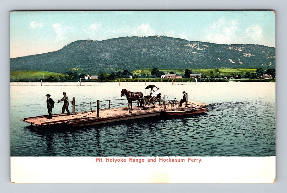 Northampton MA-Massachusetts, Hochanum Ferry, Mt. Holyoke Vintage Postcard