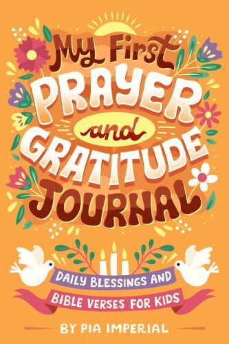 My First Prayer and Gratitude Journal : Daily Blessings and Bible Verses for ...