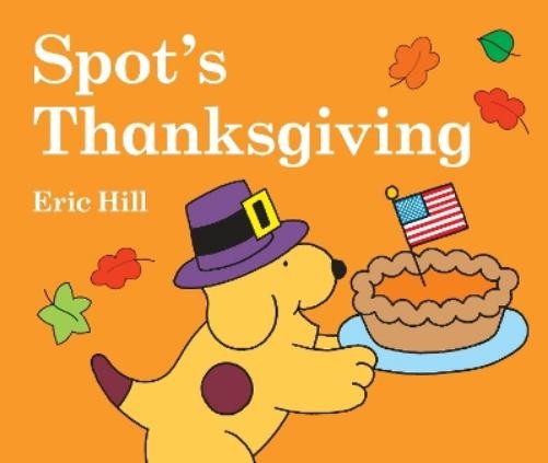 Eric Hill Spot's Thanksgiving (Board Book) SpotAnother great item from Rarewaves USA | Free delivery!