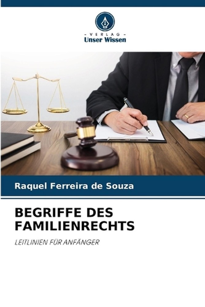Begriffe Des Familienrechts by Raquel Ferreira de Souza (German) Paperback Book