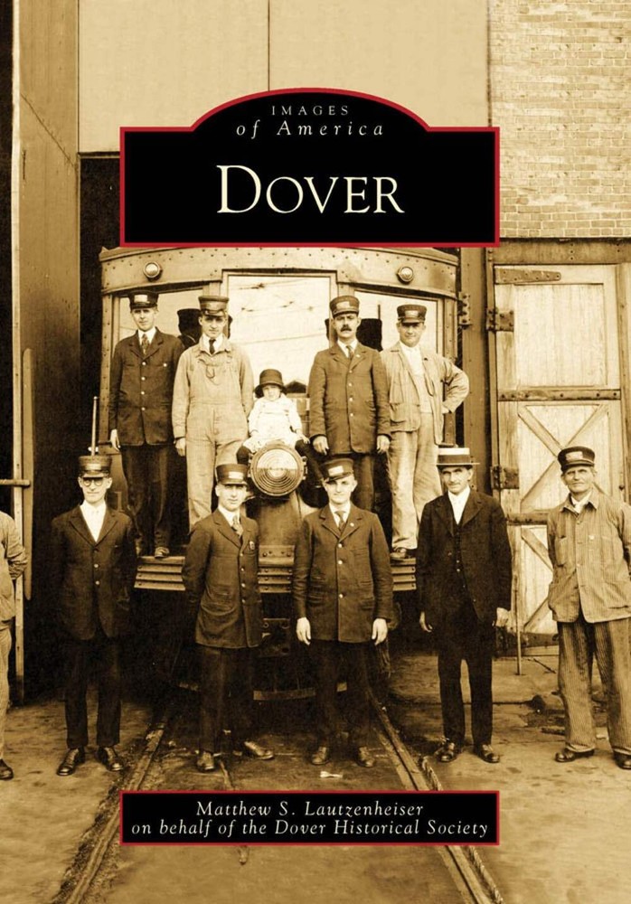 NEW Arcadia Publishing Dover, OH 9780738577128 Images of America Trade Paperback