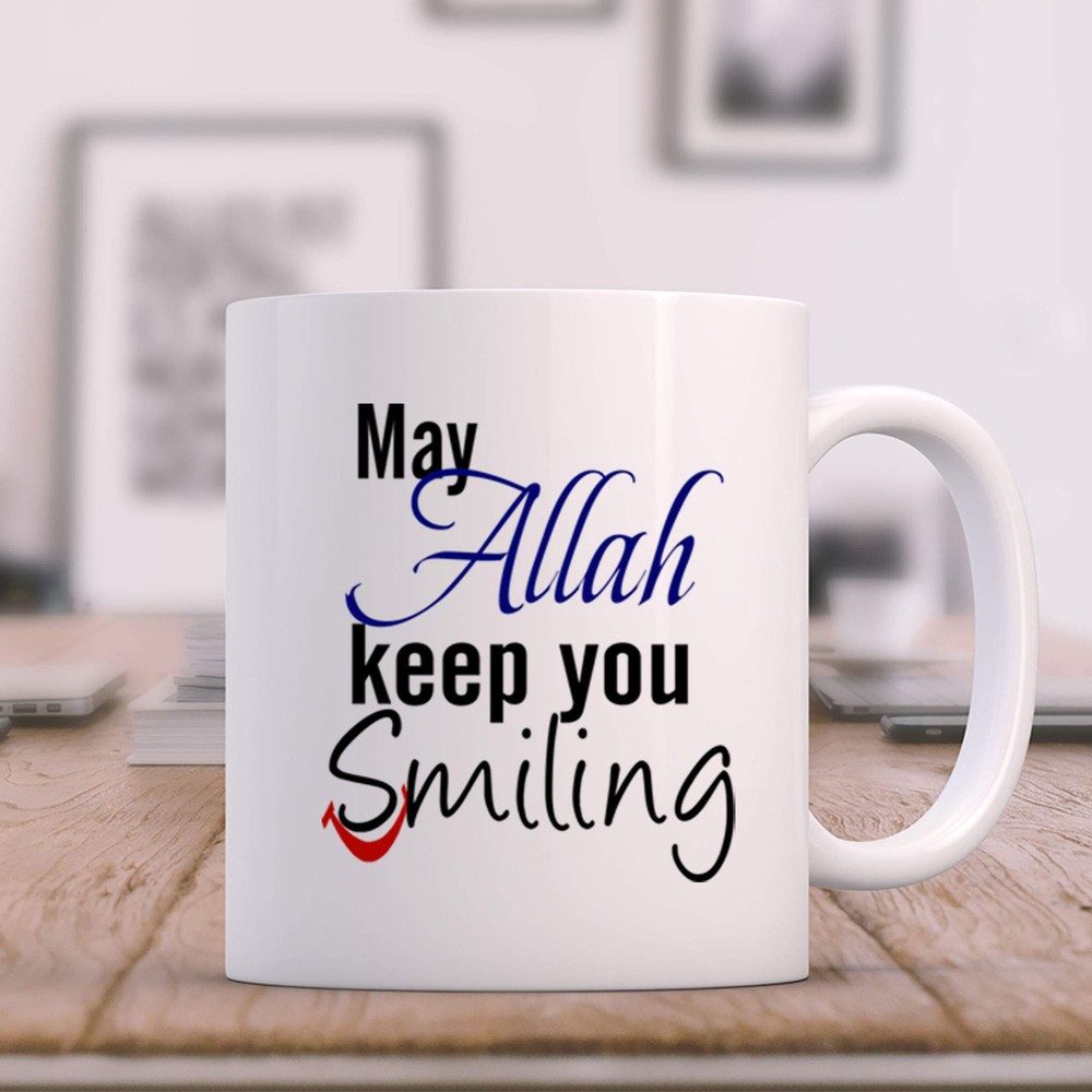 May Allah Keep you Smiling Islamic Printed Mug everyday blessing. Islamic mug...