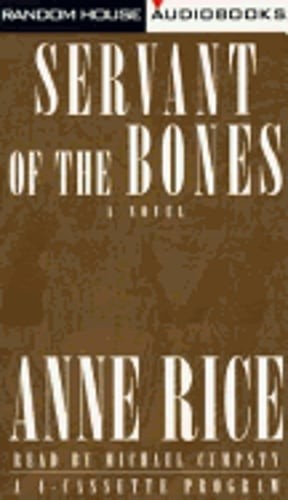 Servant of the Bones by Professor Rice, Anne: Used Audiobook