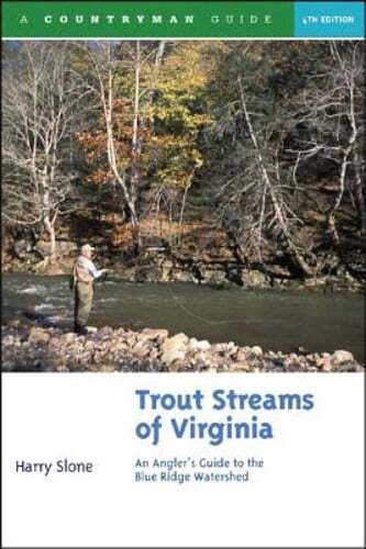 Trout Streams of Virginia Anglers Guide to Blue Ridge Watershed Used Book