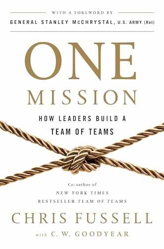 One Mission: How Leaders - Hardcover, by Fussell Chris; Goodyear - Very Good z