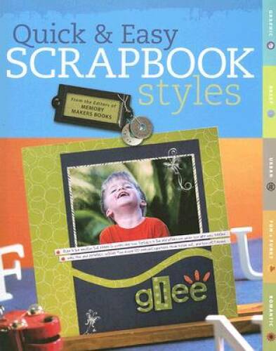 Quick & Easy Scrapbook Styles - Paperback By Memory Makers - VERY GOOD