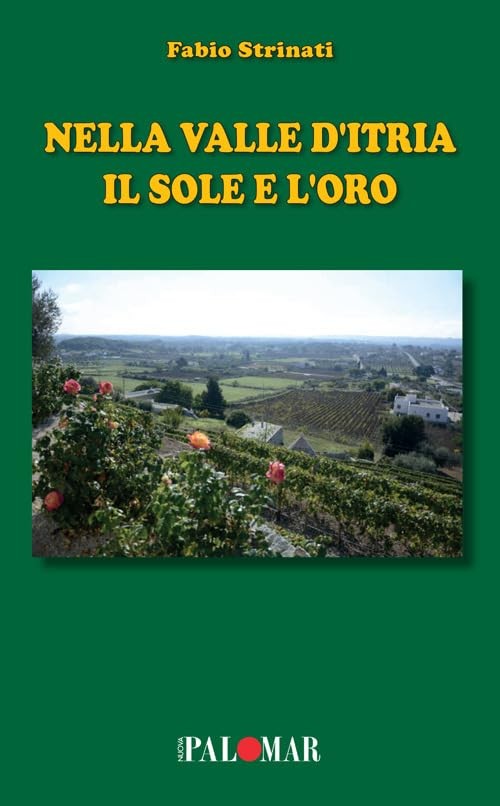Fabio Strinati Nella Valle d'Itria il sole e l'oro (Paperback)Another great item from Rarewaves USA | Free delivery!
