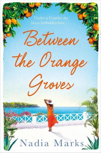 Between the Orange Groves by Marks, Nadia Book The Fast Free ShippingFREE US DELIVERY | ISBN: 1509889728 | Quality Books