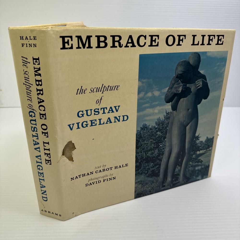 Embrace of Life the Sculpture of Gustav Vigeland Nathan Cabot Hale HC Abrams Inc