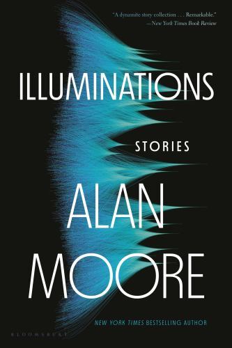 Illuminations, Paperback by Moore, Alan, Brand New, Free shipping in the US