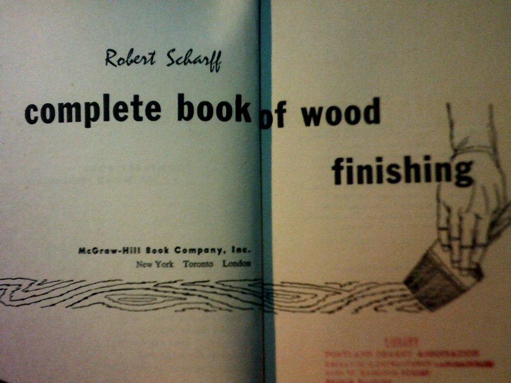 Complete Book of Wood Finishing by Robert Scharff