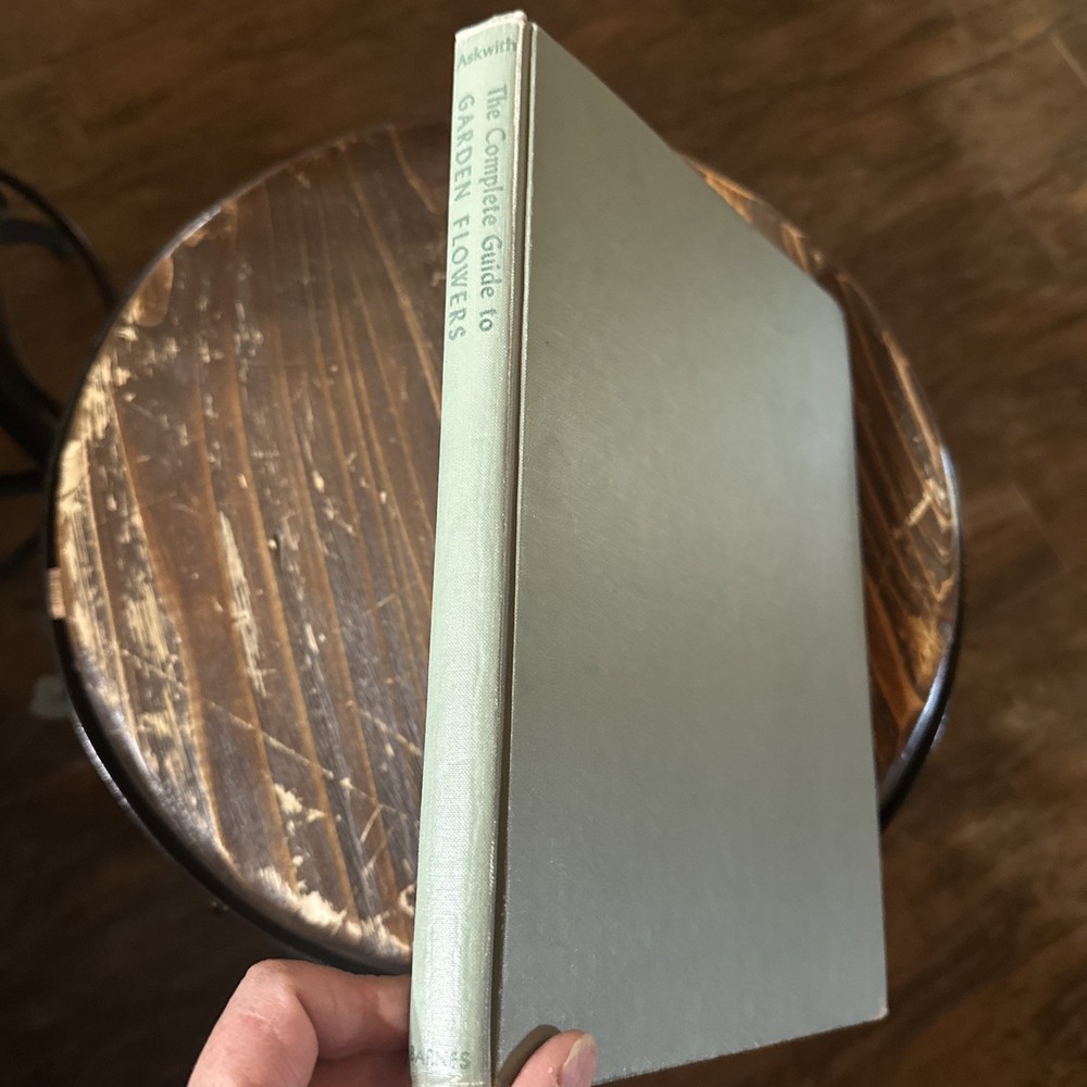 The Complete Guide to Garden Flowers, 1961, Hardcover