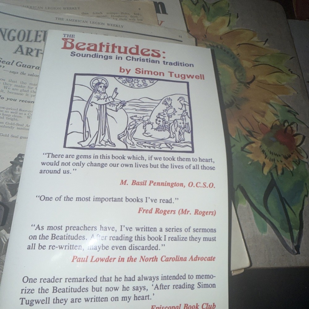 The Beatitudes: Soundings in Christian Traditions by Simon Tugwell  1985