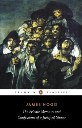 James Hogg The Private Memoirs and Confessions of a Justified Sinner (Paperback)Another great item from Rarewaves USA | Free delivery!