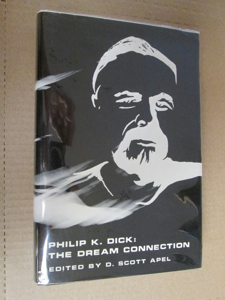D SCOTT APEL Philip K. Dick The Dream Connection 1987