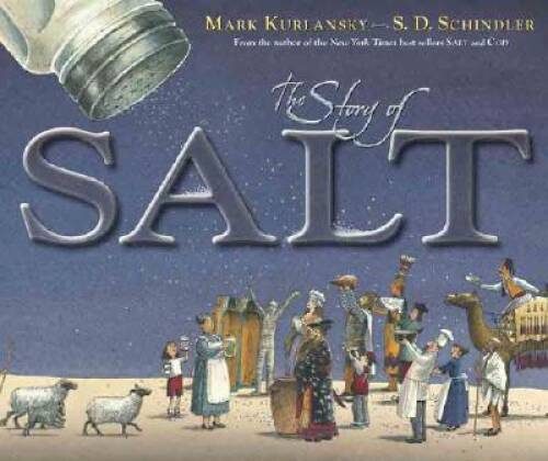 The Story of Salt - Hardcover By Kurlansky, Mark - VERY GOOD