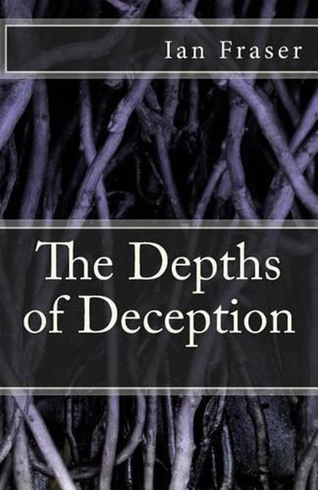 The Depths of Deception by Ian Fraser (English) Paperback Book