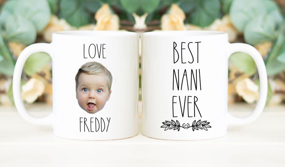 Best Nani Ever Mug Custom Face Mug Personalized With Photo Of Baby